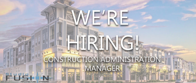 Studio Fusion is Hiring!  Construction Administration Manager